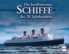 Buchcover Die berühmtesten Schiffe des 20. Jahrhunderts