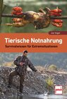 Buchcover Tierische Notnahrung