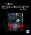 Buchcover Deutsche Dampflokomotiven im Bild