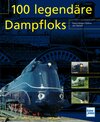 Buchcover 100 legendäre Dampfloks