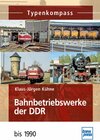 Buchcover Bahnbetriebswerke der DDR