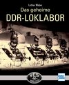 Buchcover Das geheime DDR-LOKLABOR