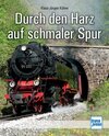 Buchcover Durch den Harz auf schmaler Spur