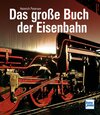 Buchcover Das große Buch der Eisenbahn