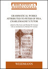 Buchcover Grammatical Works Attributed to Peter of Pisa, Charlemagne's Tutor