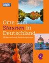 Buchcover DuMont Bildband Orte zum Staunen in Deutschland