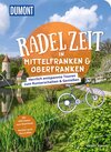 Buchcover DuMont Radelzeit in Mittelfranken & Oberfranken