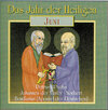 Buchcover Das Jahr der Heiligen. Hörspielreihe (CD) / Das Jahr der Heiligen, CD 6: Juni