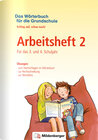 Buchcover Das Wörterbuch für die Grundschule – Arbeitsheft 2 · Für das 3. und 4. Schuljahr