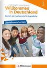 Buchcover Willkommen in Deutschland – Deutsch als Zweitsprache für Jugendliche, Gemeinsam Lernen I