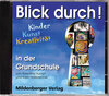 Buchcover Blick durch! - Kinder, Kunst, Kreativität, Audio-CD
