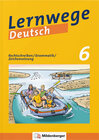 Buchcover Lernwege Deutsch: Rechtschreiben / Grammatik / Zeichensetzung 6