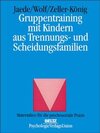 Buchcover Gruppentraining mit Kindern aus Trennungs- und Scheidungsfamilien