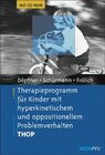 Buchcover Therapieprogramm für Kinder mit hyperkinetischem und oppositionellem Problemverhalten THOP