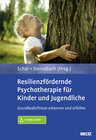 Buchcover Resilienzfördernde Psychotherapie für Kinder und Jugendliche