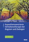 Buchcover Expositionszentrierte Verhaltenstherapie bei Ängsten und Zwängen