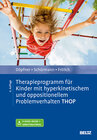 Buchcover Therapieprogramm für Kinder mit hyperkinetischem und oppositionellem Problemverhalten THOP