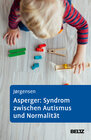 Buchcover Asperger: Syndrom zwischen Autismus und Normalität