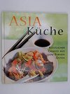 Buchcover Asia Küche. Köstlicher Genuss aus dem fernen Osten