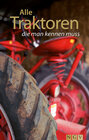 Buchcover Alle Traktoren die man kennen muss
