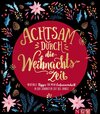 Buchcover Achtsam durch die Weihnachtszeit