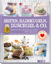 Buchcover Seifen, Badekugeln, Duschgel & Co.