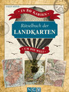 Buchcover Rätselbuch der Landkarten • In 80 Karten um die Welt