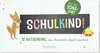 Buchcover Schulkind! 12 Gutscheine, die Kindern Spaß machen