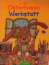 Buchcover In der Osterhasenwerkstatt