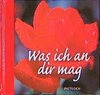 Buchcover Was ich an dir mag