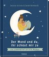 Buchcover Der Mond und du, ihr schaut mir zu