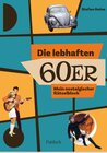 Buchcover Die lebhaften 60er