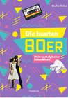 Buchcover Die bunten 80er