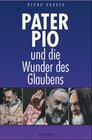 Buchcover Pater Pio und die Wunder des Glaubens
