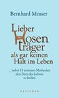 Buchcover Lieber Hosenträger als gar keinen Halt im Leben