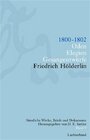 Buchcover Friedrich Hölderlin. Sämtliche Werke, Briefe und Dokumente. 12 Bände / Oden. Elegien. Gesangentwürfe