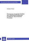 Buchcover Erzeugung marginaler Größen aus systembeschreibenden Funktionen ökonomischer Prozesse