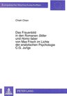 Buchcover Das Frauenbild in den Romanen «Stiller» und «Homo faber» von Max Frisch im Lichte der analytischen Psychologie C.G. Jung