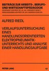 Buchcover Verlaufsuntersuchung eines handlungsorientierten Elektropneumatikunterrichts und Analyse einer Handlungsaufgabe