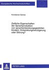 Buchcover Zeitliche Eigenschaften der Sprachproduktion von sprachentwicklungsgestörten Kindern: Entwicklungsverzögerung oder Störu
