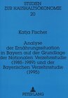 Buchcover Analyse der Ernährungssituation in Bayern auf der Grundlage der Nationalen Verzehrsstudie (1985-1989) und der Bayerische