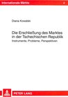 Buchcover Die Erschließung des Marktes in der Tschechischen Republik