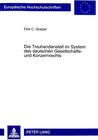 Buchcover Die Treuhandanstalt im System des deutschen Gesellschafts- und Konzernrechts