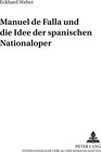 Buchcover Manuel de Falla und die Idee der spanischen Nationaloper