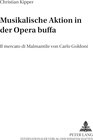 Buchcover Musikalische Aktion in der Opera buffa