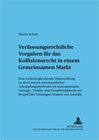 Buchcover Verfassungsrechtliche Vorgaben für das Kollisionsrecht in einem Gemeinsamen Markt