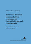 Buchcover Testen und Bewerten kommunikativer Leistungen im Unterricht Deutsch als Fremdsprache