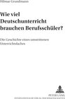 Buchcover Wie viel Deutschunterricht brauchen Berufsschüler?