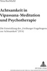 Buchcover Achtsamkeit in Vipassana-Meditation und Psychotherapie