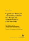 Buchcover Gegenmaßnahmen im Außenwirtschaftsrecht und das System des europäischen Kollisionsrechts